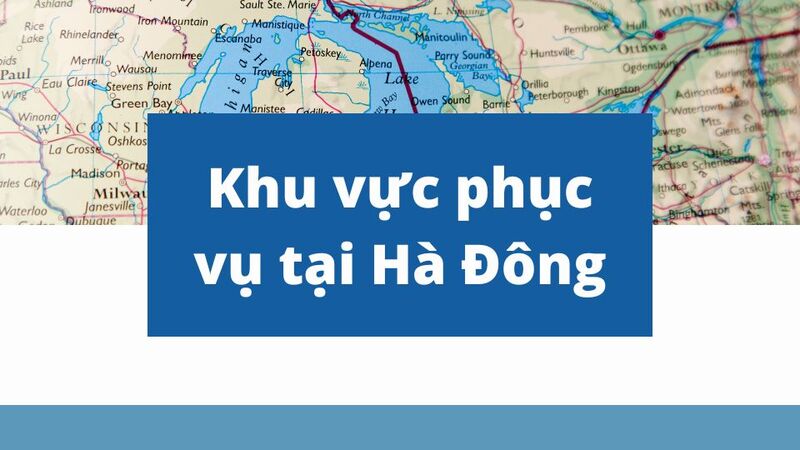 Khu vực phục vụ tại Hà Đông