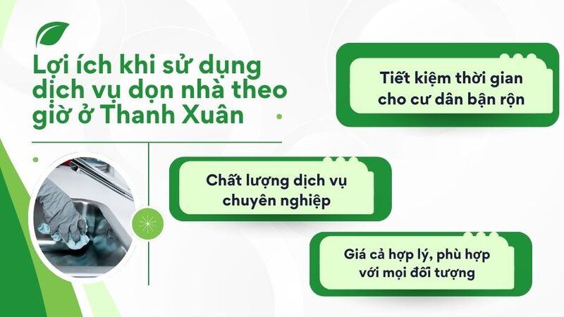 Lợi ích khi sử dụng dịch vụ dọn nhà theo giờ ở Thanh Xuân Lợi ích khi sử dụng dịch vụ dọn nhà theo giờ ở Thanh Xuân