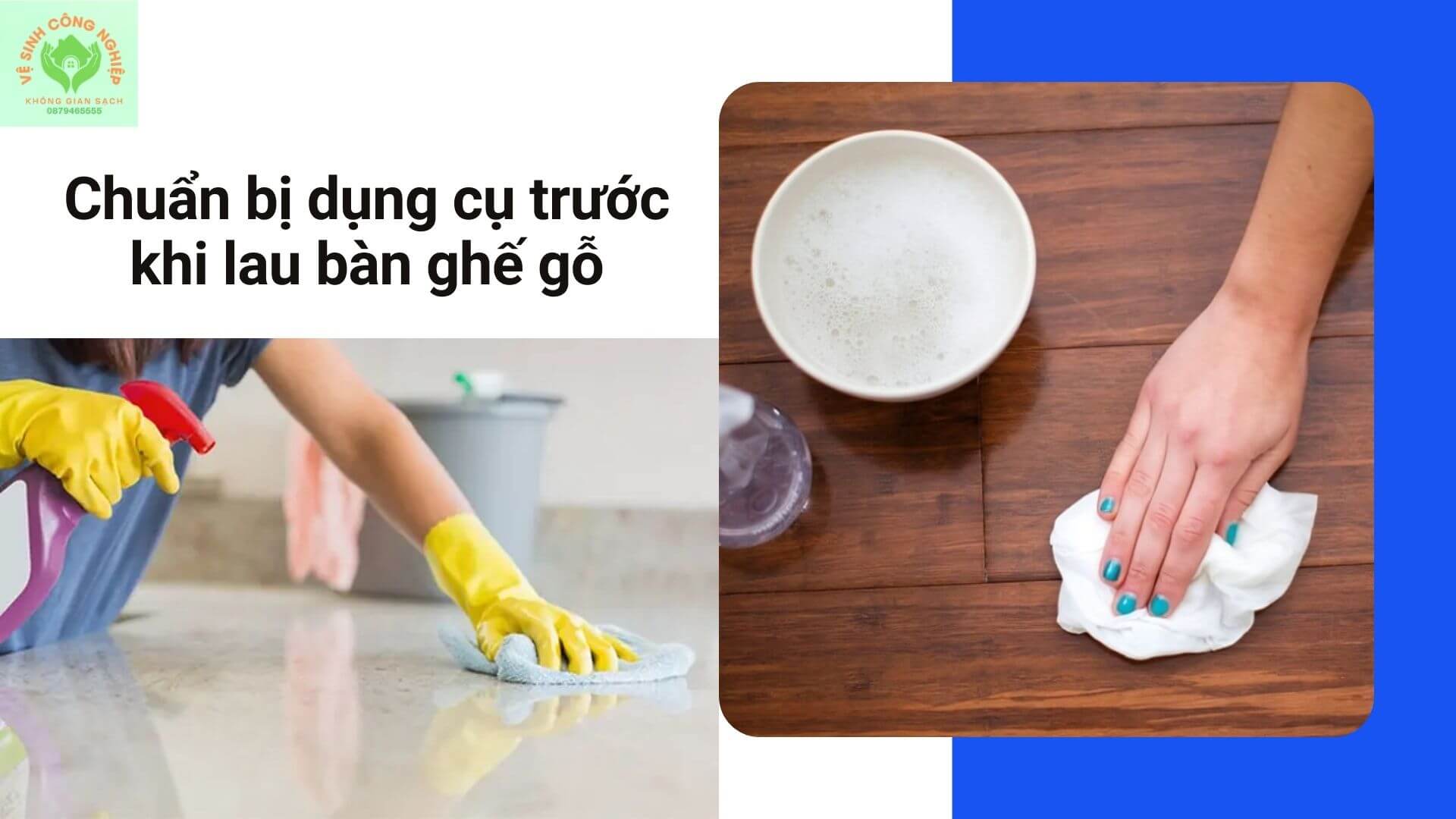 Chuẩn bị dụng cụ trước khi lau bàn ghế gỗ Chuẩn bị dụng cụ trước khi lau bàn ghế gỗ