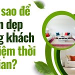 Làm sao để dọn dẹp phòng khách tiết kiệm thời gian? don-dep-phong-khach-1
