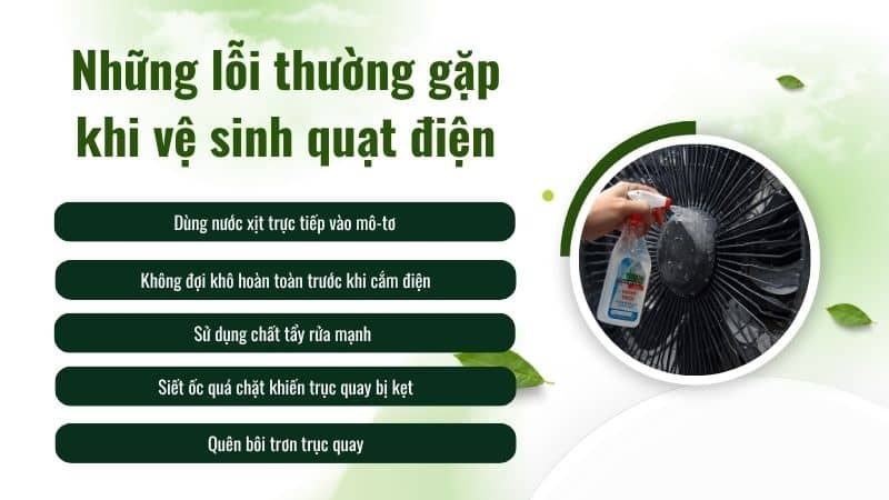 Những lỗi thường gặp khi vệ sinh quạt điện