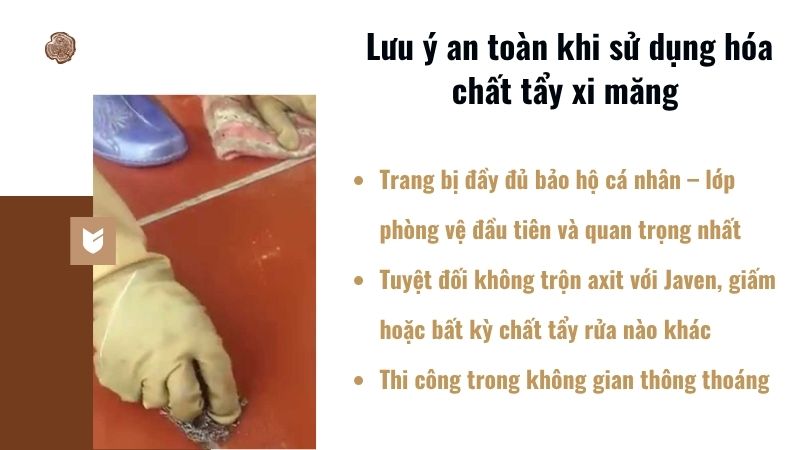 Lưu ý an toàn khi sử dụng hóa chất tẩy xi măng Lưu ý an toàn khi sử dụng hóa chất tẩy xi măng