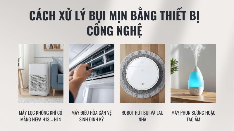 Cách xử lý bụi mịn bằng thiết bị công nghệ